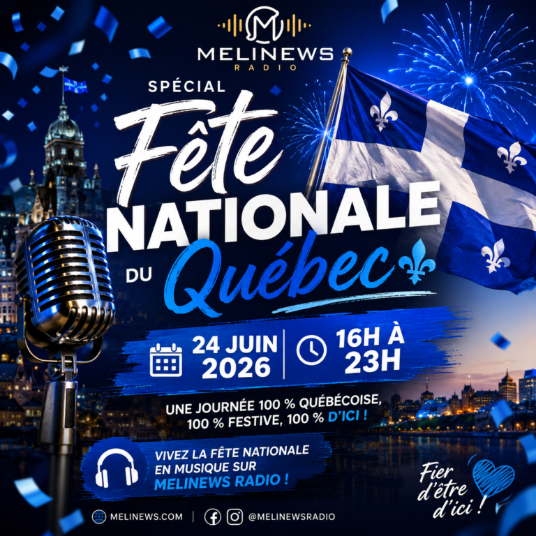 SPÉCIAL FÊTE NATIONALE DU QUÉBEC SUR MELINEWS RADIO !